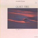 QUIET FIRE