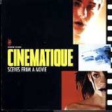 CINEMATIQUE-SCENES FROM A MOVIE