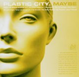 MAYBE /PLASTIC CITY COMPLI
