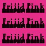 FRIJID PINK(2011)