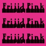 FRIJID PINK(2011)