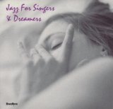 JAZZ FOR SINGERS & DREAMERS