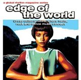 EDGE OF THE WORLD(GLOBAL RHYTHM PRESENTS)