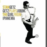 GETZ PLAYS JOBIM:GIRL FROM IPANEMA