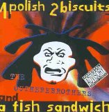 1 POLISH 2 BISCUITS & A FISH SANDWICH