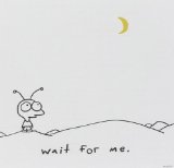 WAIT FOR ME