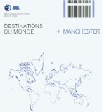 DESTINATIONS DU MONDE(MANCHESTER)