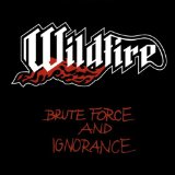 BRUTE FORCE AND IGNORANCE(DIGIPAK)