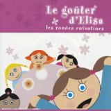 LE GOUTER D'ELISA(LES PLUS BELLES ENFANTINES)