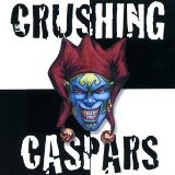 CRUSHING CASPARS