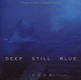 DEEP STILL BLUE