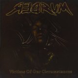 VICTIMS OF OUR CIRCUMSTANCES