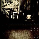 EACH MAN KILLS THE THING LOVES