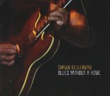 BLUES WITHOUT A HOME