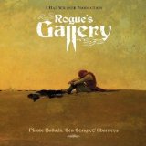 ROGUE'S GALLERY: PIRATE BALLADS, SEA SONGS, & CHANTEYS(2CD,DIGIPACK)