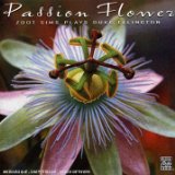 PLAYS DUKE ELLINGTON /PASSION FLOWER