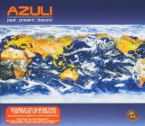 AZULI:PAST:PRESENT:BEYOND