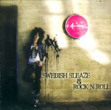 SWEDISH SLEAZE ^ ROCK'N'ROLL