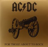 FOR THOSE ABOUT TO ROCK / 180 GRAMM