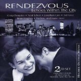 RENDEZVOUS/ ECHOES WITHIN THE CITY