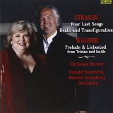 FOUR LAST SONGS / PRELUDE & LIEBESTOD/DEATH AND TRANSFIGURATION