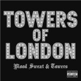 BLOOD SWEAT & TOWERS