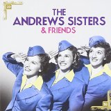 ANDREWS SISTERS & FRIENDS