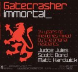 GATECRASHER / IMMORTAL (J. JULES, S. BOND, M. HARDWICK)