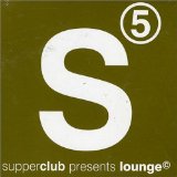 SUPPERCLUB PRESENTS LOUNGE-5