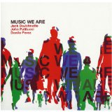 MUSIC WE ARE