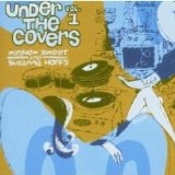 UNDER THE COVERS VOL.1