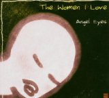 WOMEN IN LOVE /ANGEL EYES