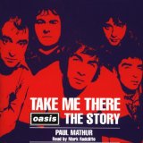 TAKE ME THERE: OASIS THE STORY(2CD,AUDIOBOOK)
