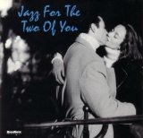 JAZZ FOR THE TWO OF YOU