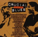 CRUCIAL ACOUSTIC BLUES