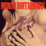 MONDO BIRTHMARK HQ