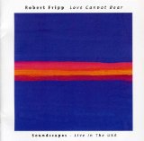 LOVE CANNOT BEAR-SOUNDSCAPES LIVE IN USA