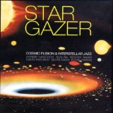 STARGAZER - COSMIC FUSION & INTERSTELLAR JAZZ