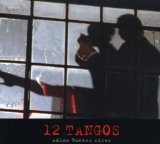 12 TANGOS (ADIOS BUENOS AIRES,DIGIPACK)