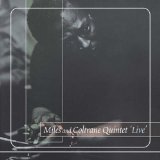 MILES & COLTRANE QUINTET LIVE