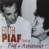 PIAF CHANTE AZNAVOUR