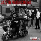JAZZ IN POLISH CINEMA 1958-1967