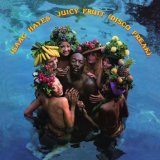 JUICY FRUIT (DISCO FREAK)