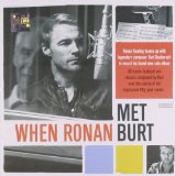 WHEN RONAN MET BURT
