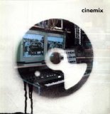 CINEMIX /MUSIC FROM FILMS REMIXED