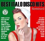 BEST OF ITALO DISCO HITS REMIXED