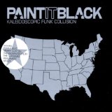 PAINT IT BLACK(KALEIDOSCOPIC FUNK COLLISION)