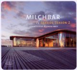 MILCHBAR-2 - SEASIDE SEASON