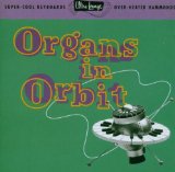 ULTRA LOUNGE-11/ ORGANS IN ORBIT