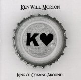 KING OF COMING AROUND